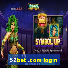 52bet .com login